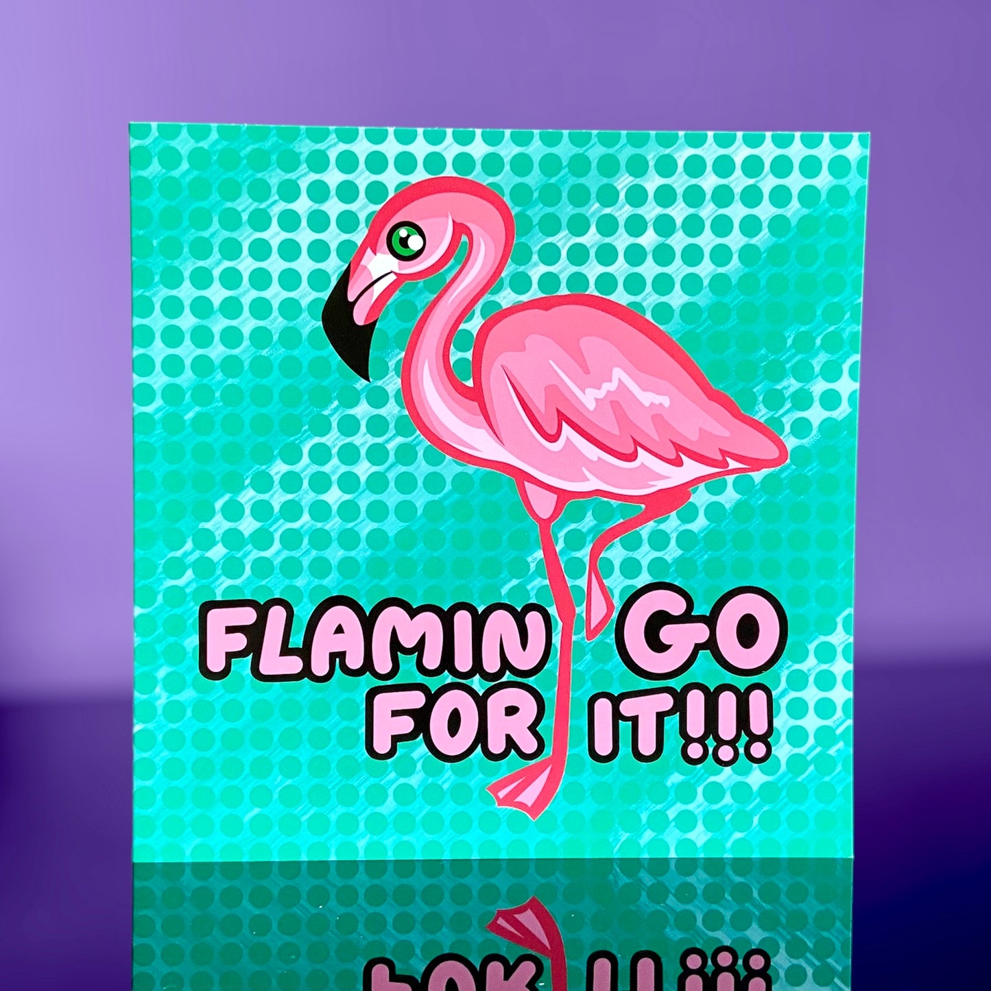 Flamingo Greetings Card - Motivational Gifts - Go For It - Positive Vibes