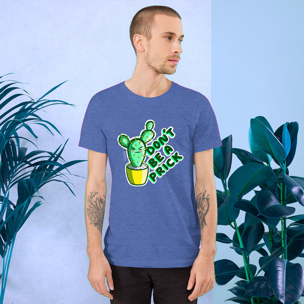 Kawaii Cactus Unisex Tee - Don’t be a prick - Punny T-shirts - Sweary