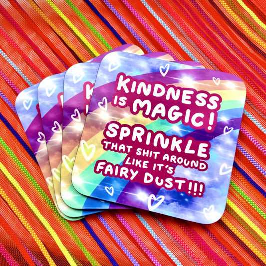 Kindness Is Magic Coaster - Motivational Gifts - Kindness Is Key - Humour - Colourful Coasters - Sweary